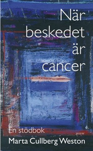 När beskedet är cancer