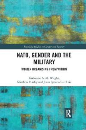 NATO, Gender and the Military | 1:a upplagan