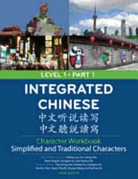 Integrated Chinese Character Workbook Level 1 Part 1 | 3:e upplagan