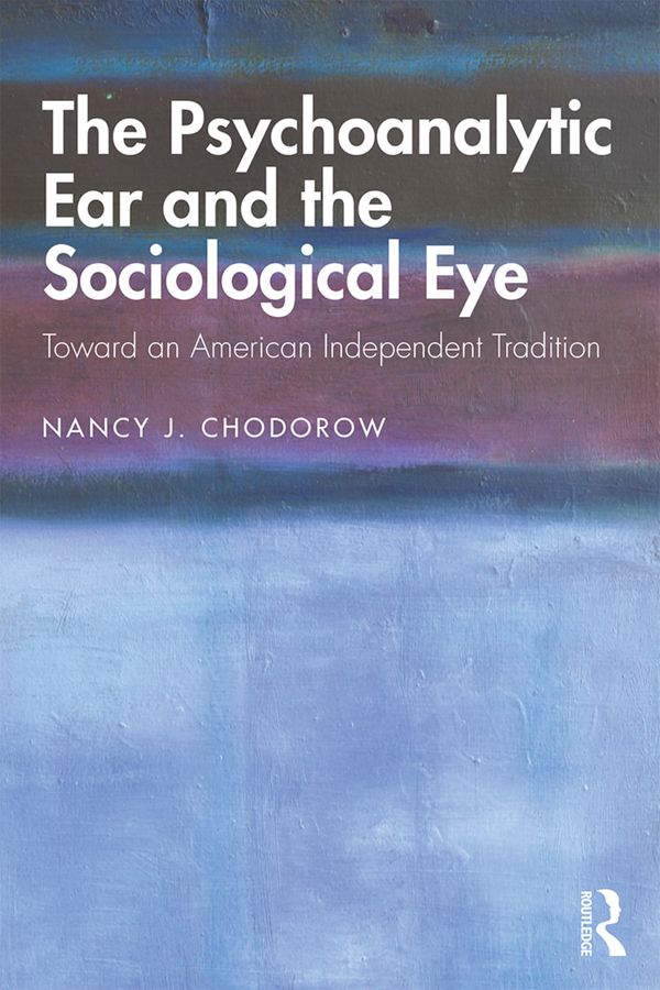 The Psychoanalytic Ear and the Sociological Eye | 1:a upplagan
