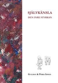 Självkänsla : en inre styrka | 0:e upplagan