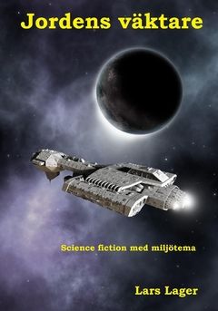 Jordens väktare : Science fiction med miljötema | 0:e upplagan