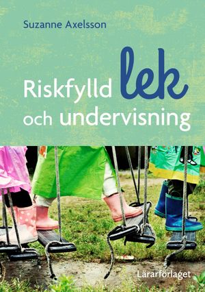 Riskfylld lek och undervisning | 1:a upplagan