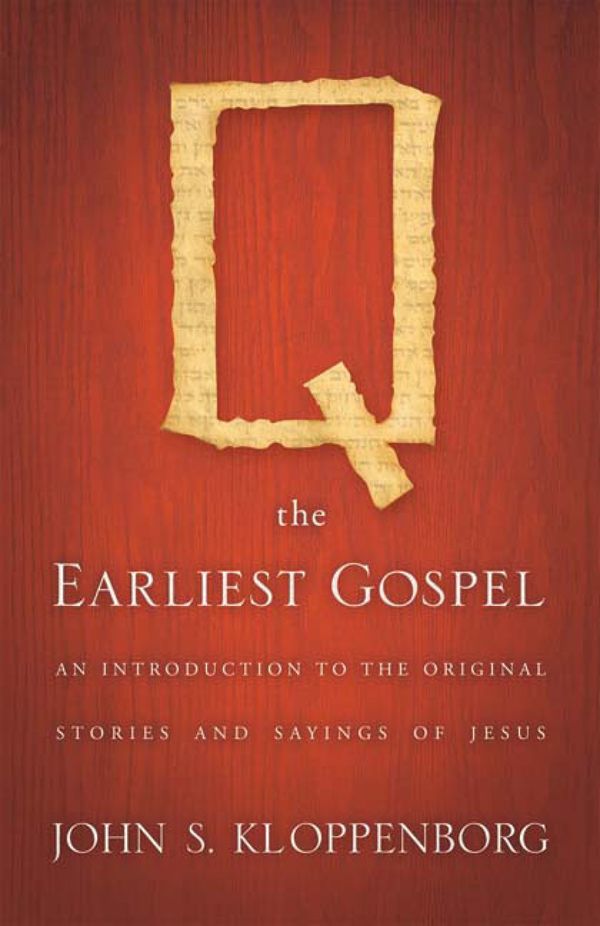 Q, the Earliest Gospel | 0:e upplagan