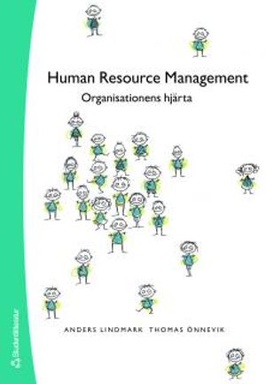 Human Resource Management : Organisationens hjärta |  2:e upplagan