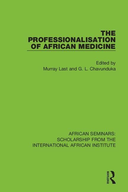 The Professionalisation of African Medicine | 1:a upplagan