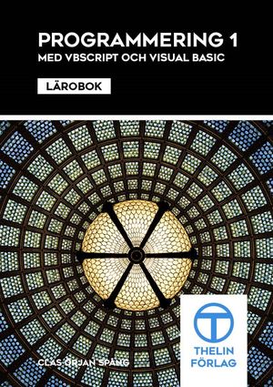 Programmering 1 med VBScript och Visual Basic - Lärobok | 1:a upplagan