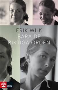 Bara de riktiga orden | 1:a upplagan