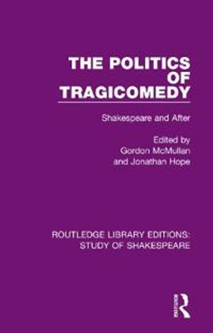 The Politics of Tragicomedy | 1:a upplagan