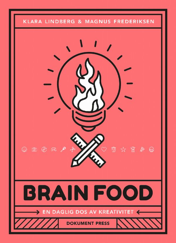 Brain Food: En daglig dos av kreativitet | 1:a upplagan