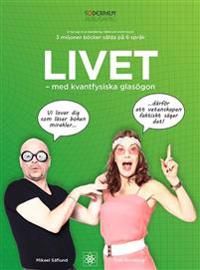 Livet med kvantfysiska glasögon | 0:e upplagan