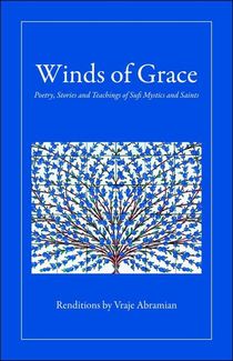 Winds of grace - poetry, stories & teachings of sufi mystics & saints