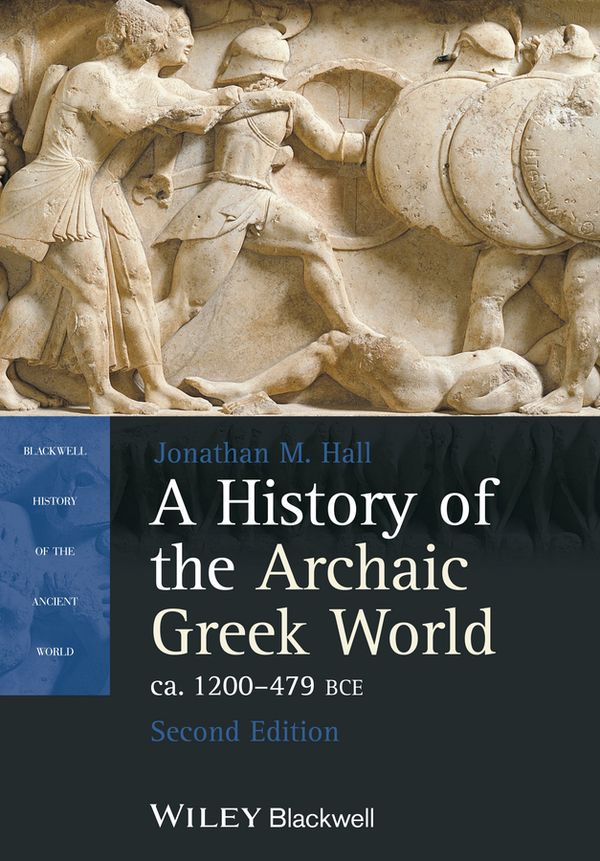 A History of the Archaic Greek World, ca. 1200-479 BCE | 1:a upplagan