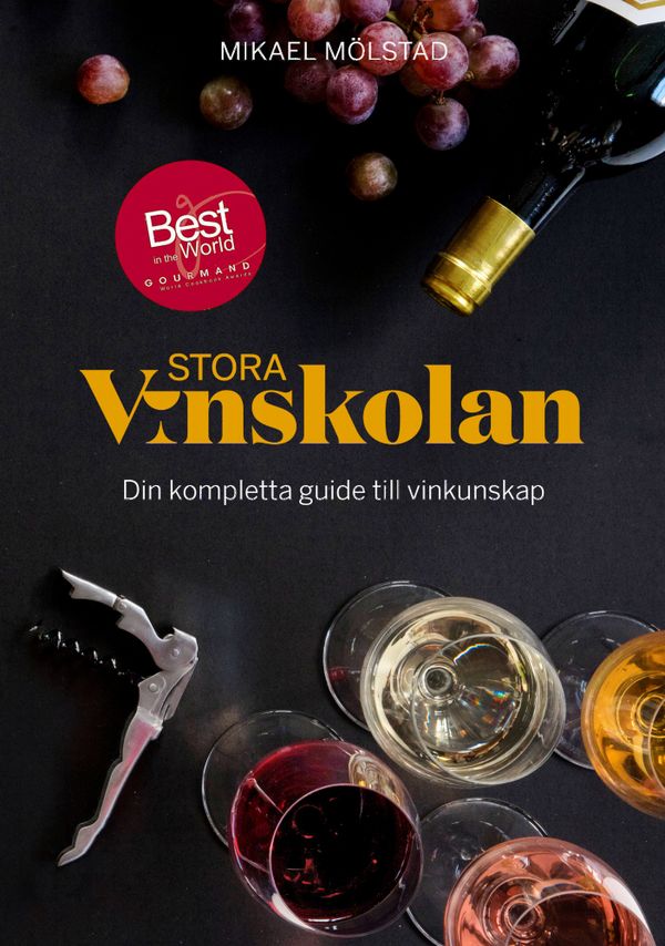 Stora Vinskolan; Din kompletta guide till vinkunskap | 1:a upplagan