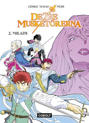 De tre musketörerna 2: MILADY | 1:a upplagan