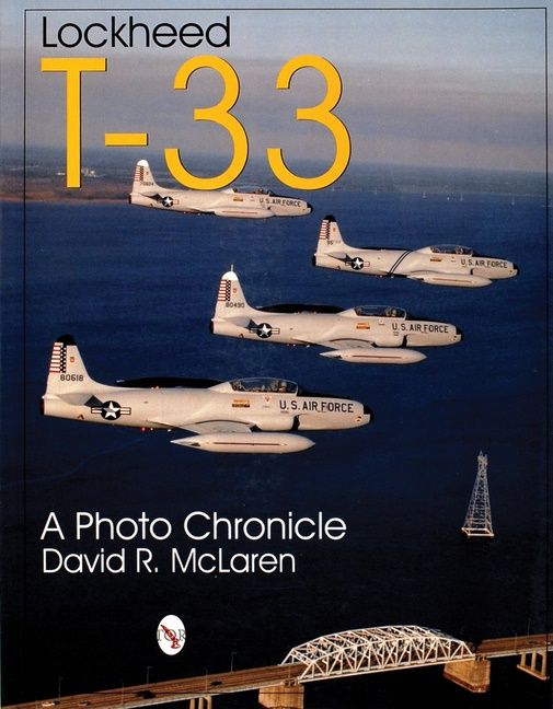 Lockheed t-33 - a photo chronicle | 0:e upplagan