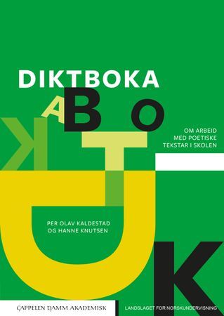 Diktboka - om arbeid med poetiske tekstar i skolen | 0:e upplagan