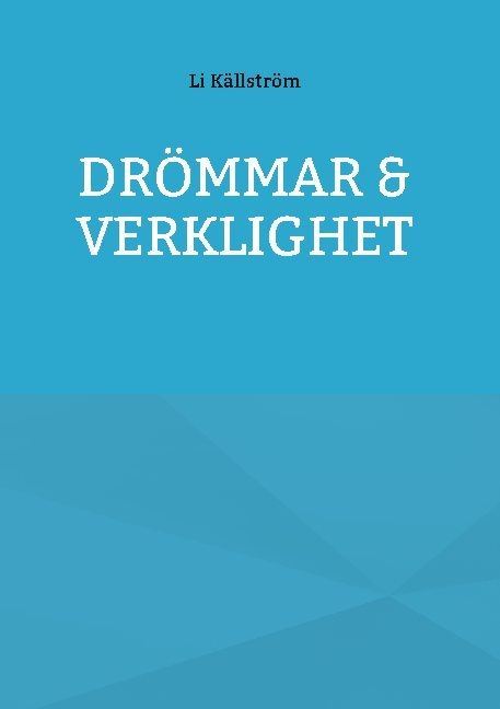 DRÖMMAR & VERKLIGHET | 1:a upplagan