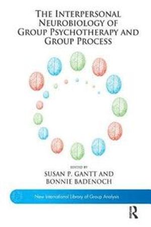 The Interpersonal Neurobiology of Group Psychotherapy and Group Process