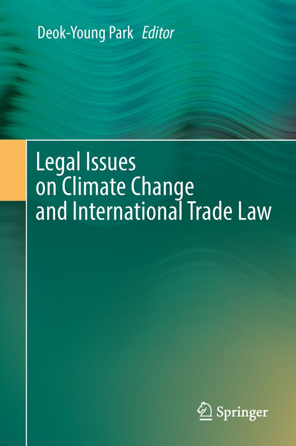 Legal Issues on Climate Change and International Trade Law | 1:a upplagan
