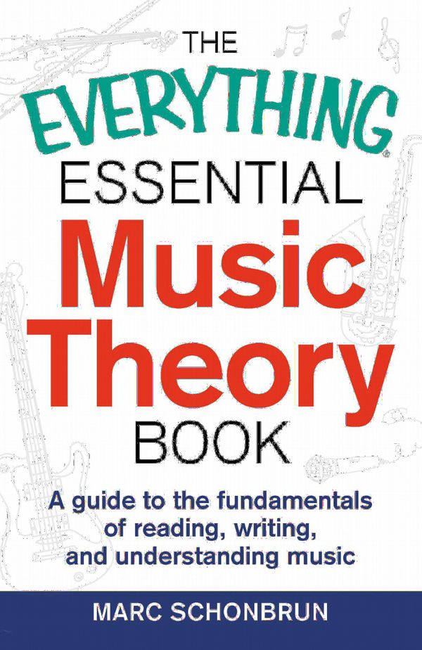 The Everything Essential Music Theory Book | 0:e upplagan