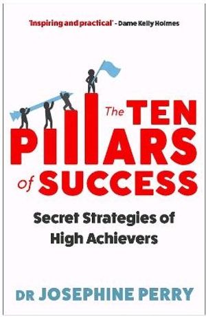 The Ten Pillars of Success