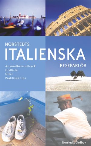 Norstedts italienska reseparlör : användbara uttryck, ordlista, uttal, praktiska tips | 1:a upplagan