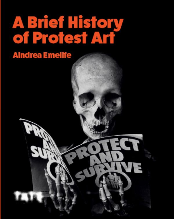 A Brief History of Protest Art | 0:e upplagan