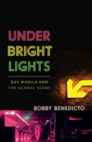 Under bright lights - gay manila and the global scene