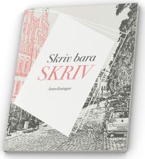 Anteckningsbok - Skriv bara skriv