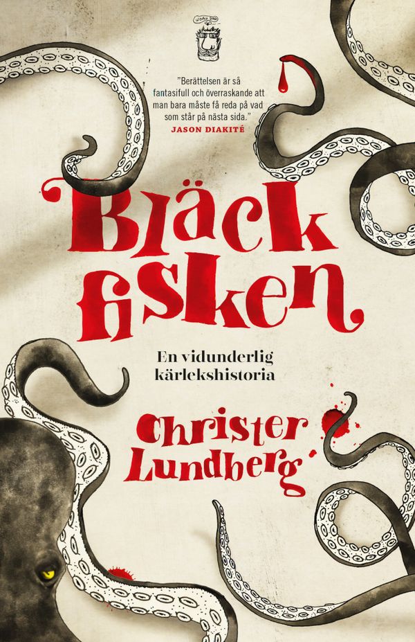 Bläckfisken : en vidunderlig kärlekshistoria | 1:a upplagan