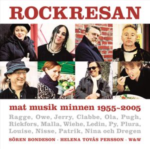 Rockresan : mat, musik, minnen 1955-2005