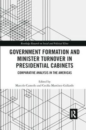 Government Formation and Minister Turnover in Presidential Cabinets | 1:a upplagan