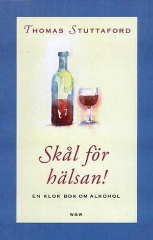 Skål för hälsan!