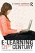 E-Learning in the 21st Century (2010)