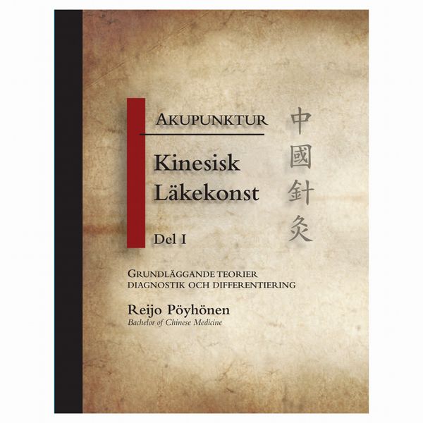 Akupunktur kinesisk läkekonst. D. 1 | 1:a upplagan