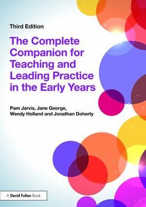The Complete Companion for Teaching and Leading Practice in the Early Years | 3:e upplagan
