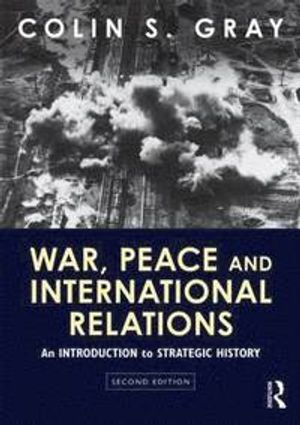 War, Peace and International Relations |  2:e upplagan