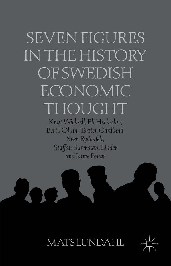 Seven Figures in the History of Swedish Economic Thought | 1:a upplagan