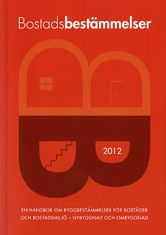 Bostadsbestämmelser 2012 | 7:e upplagan