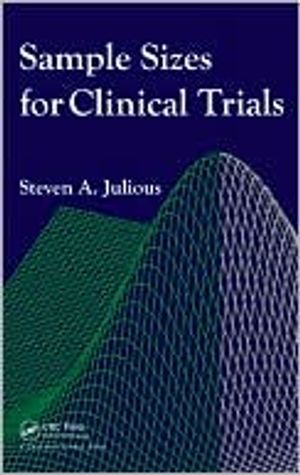 Sample Sizes for Clinical Trials | 1:a upplagan