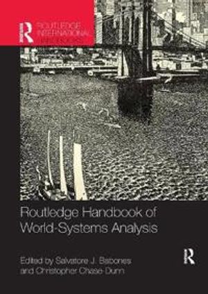 Routledge Handbook of World-Systems Analysis