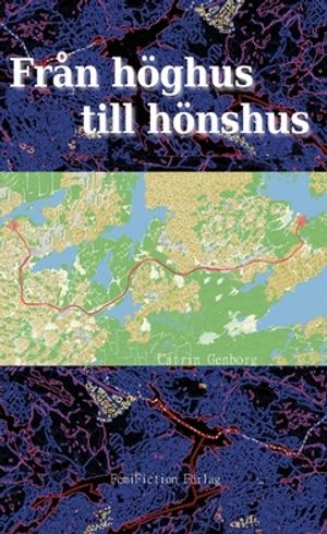 Från höghus till hönshus