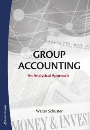 Group Accounting - An Analytical Approach |  2:e upplagan