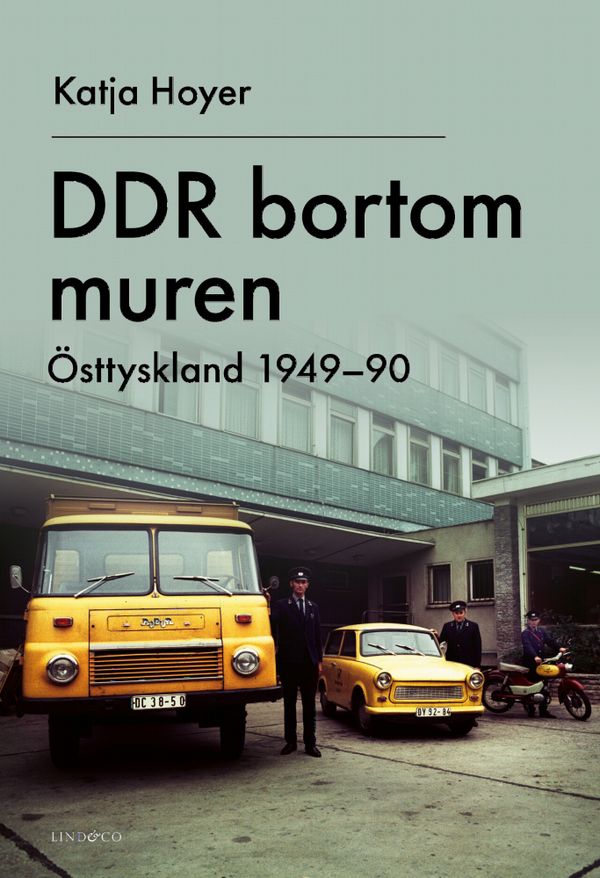 DDR bortom muren - Östtyskland 1949-90 | 0:e upplagan