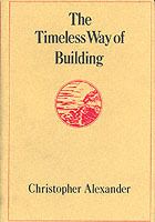 The Timeless Way of Building