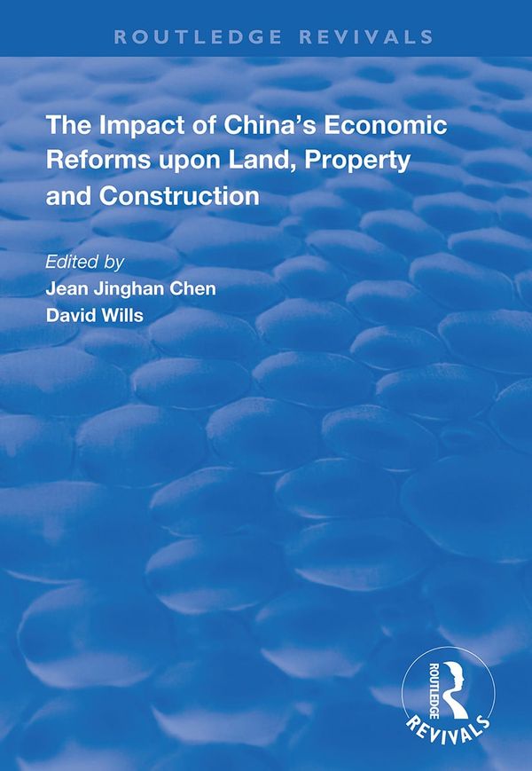 The Impact of China's Economic Reforms Upon Land, Property and Construction | 1:a upplagan