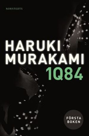 1Q84 : första boken - april-juni | 1:a upplagan