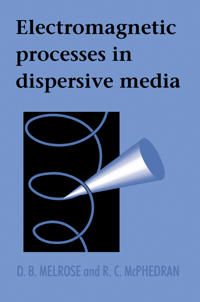 Electromagnetic Processes in Dispersive Media | 0:e upplagan