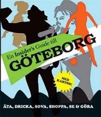 En insider's guide till Göteborg | 0:e upplagan